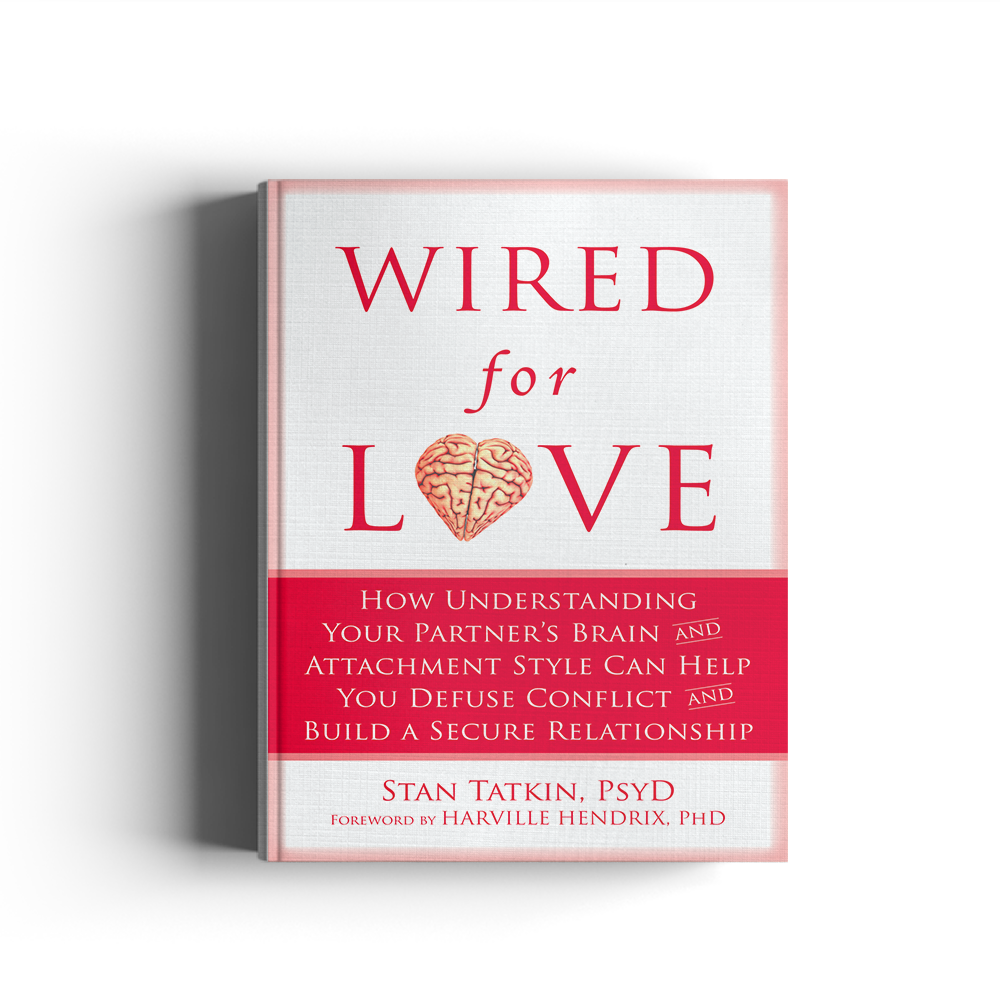 Wired for Love by Stan Tatkin PsyD MFT Allegro Counselling